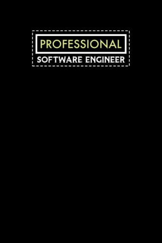 Professional Software Engineer: Notebook: Funny Software Engineer Gifts For Men or Women