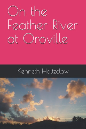 On the Feather River at Oroville