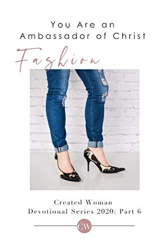 Fashion: Created Woman Devotional Series 2020 Pt. 6 (Created Woman Devotional Series 1)