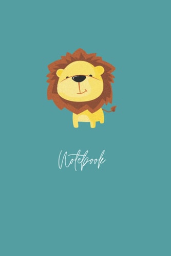 Lion cute Notebook Journal: 120 lined white page cute elegant notebook journal, 6" x 9"