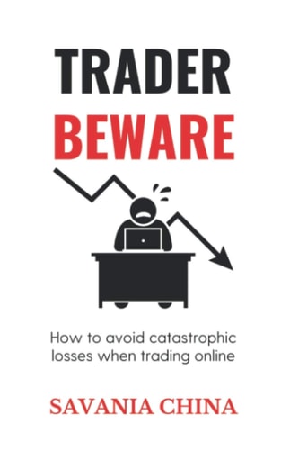 Trader Beware How to Avoid Catastrophic Losses when Trading Online