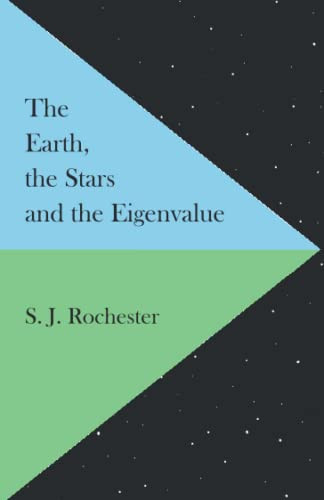 The Earth, the Stars and the Eigenvalue