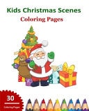 Kids Christmas Scenes Coloring Pages