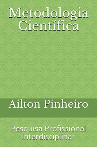 Metodologia Científica Pesquisa Profissional Interdisciplinar