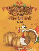 Thanksgiving Coloring Books For Kids Easy and Simple Thanksgiving Coloring Book For Coloring Practice and Meditation