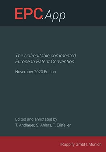 EPC.App: The self-editable commented European Patent Convention - November 2020 Edition