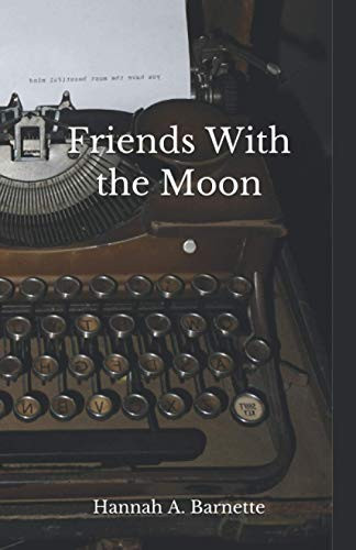 Friends With the Moon