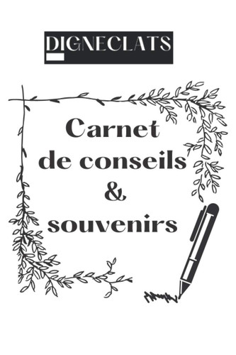 Carnet de conseils & souvenirs (French Edition)