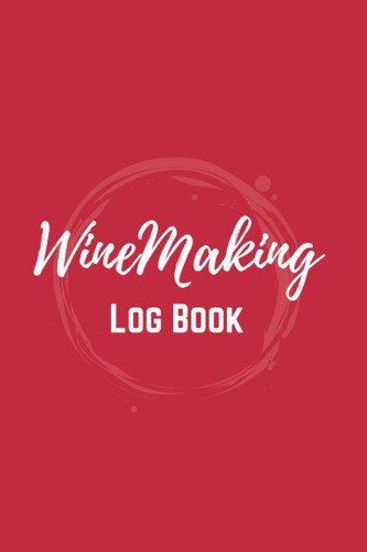 Wine Log book: Cute wine making Logbook Journal
