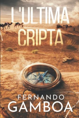 L' ultima Cripta Le Avventure Di Ulises Vidal