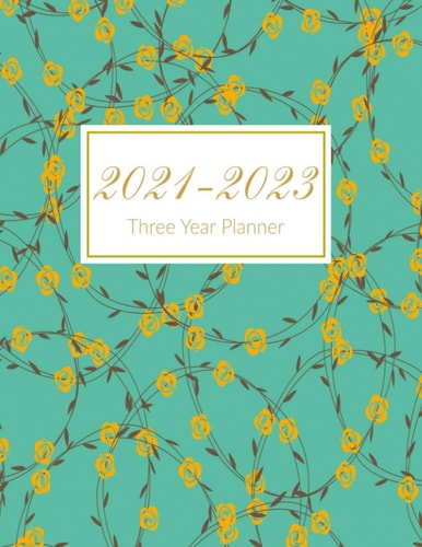 2021-2023 Three Year Planner: 36 Months Calendar, 3 Years Appointment Calendar, Personal Planner, Agenda Schedule Organizer with Holiday (Jan 2021 to Dec 2023)