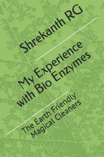 My Experience with Bio Enzymes The Earth Friendly Magical Cleaners
