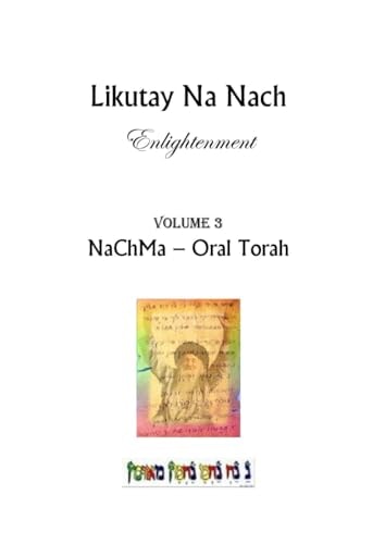 Likutay Nanach - Enlightenment Nachma - Oral Torah - Volume 3