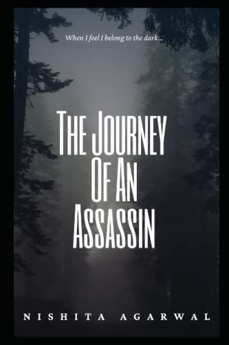 The Journey of an Assassin: A journey you don't want to miss