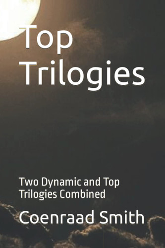 Top Trilogies Two Dynamic and Top Trilogies Combined
