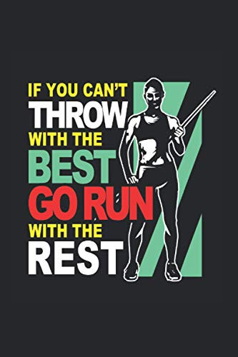 If You Cant Throw The Best Go Run With The Rest Calendar 2021: Javelin Throw Calendar 2021 Javelin Throw Calendar Planner Monthly Weekly Javelin Throw ... 2021 Javelin Throw Appointment Book 2021