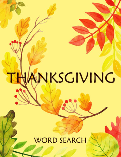 Thanksgiving Word Search: Interactie Book Gift Large-Print Word Search Puzzles For Holiday Fun (For Kids & Adults)