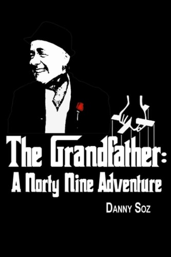 The Grandfather - A Norty Nine Adventure