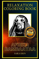 Afrika Bambaataa Relaxation Coloring Book A Great Humorous and Therapeutic 2020 Coloring Book for Adults