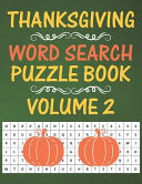 Thanksgiving Word Search Puzzle Book 40 Thanksgiving Holiday Word Search Activity Puzzle Games Book For Kids And Adults - Volume 2
