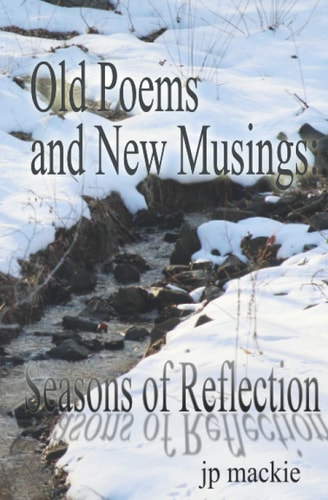 Old Poems and New Musings: Seasonal Reflections