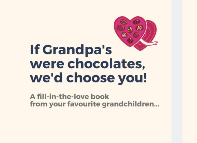 If Grandpa's were chocolates, we'd choose you!: Fill in the blank book for Grandpa | Fifty loving & funny prompts (DIY book) from grandkids / grandchildren