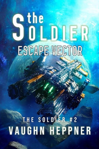The Soldier: Escape Vector