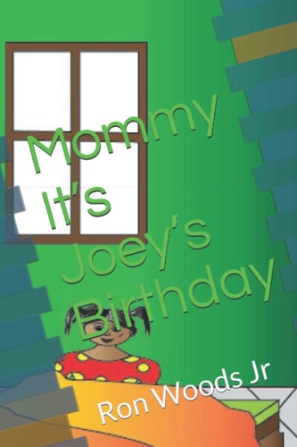 Mommy It's Joey's Birthday