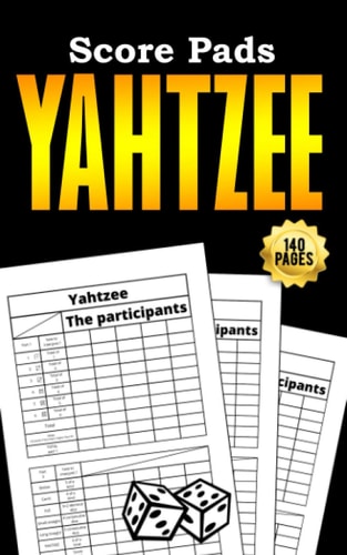 Yahtzee Score Pads 140 Pages: Score Sheets Perfect Scorekeeping Gift For Yahtzee Lovers | Dice Board Game Log Book Yatzee Cards