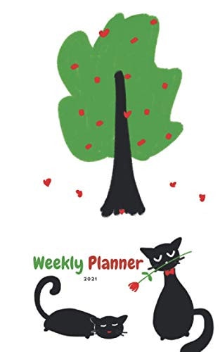 Weekly Planner 2021 This Practical Weekly and Monthly Planner Can Help You to Accomplish Your Goals in 2021, Lots of Space in the Weekly Spreads to Write Your Daily Plan, Diary and To-Dos/ Black Cat and Tree Cover