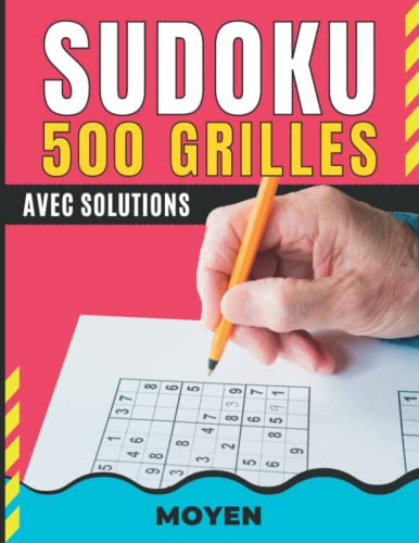 500 Grilles Sudoku - Moyen Livre de Sudoku Pour Enfants et Adultes, Grand Format, Gros Caractères Avec Solutions