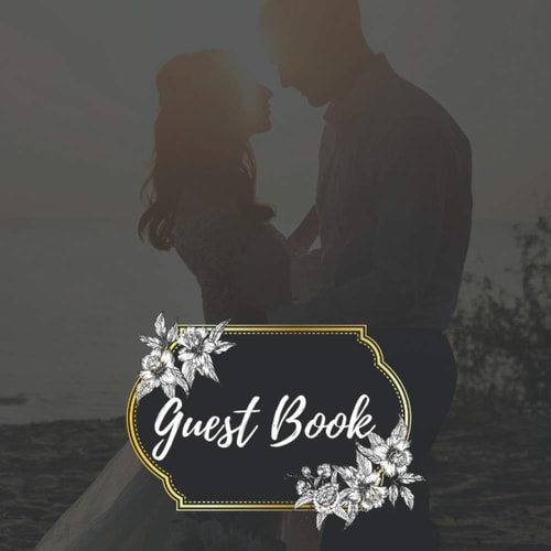 Guest Book: An Elegant Yet Beautiful Guest Book For Wedding Reception