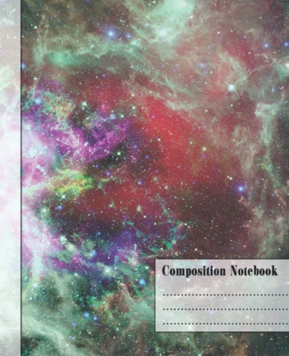Composition Notebook: Wide Ruled Lined Paper Notebook Journal: Space Galaxy Workbook for Boys Girls Kids Teens Students for Back to School and Home ... x 9.25 in. 110 Pages (Space Galaxy 388)