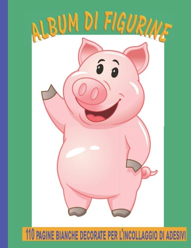 Album di Figurine 110 pagine bianche decorate per l'incollaggio di adesivi, Miale, Animali: Libro grande di attività Stickers, Autoadesivo |Regalo bambini ragazzo ragazza (Italian Edition)