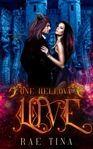 One Hellova Love: A Hades and Persephone Love Story Novella