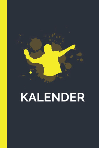 Kalender: Tischtennis Tischtennisball Ping-Pong Tennis I Weißes Papier I A5 Format I [Undatiert] Jahresplaner I Tisch Tennis Geschenk (German Edition)