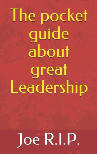 The pocket guide about great leadership