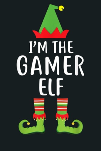I M The Gamer Elf Matching Family Group Christmas: Notebook Planner - 6x9 inch Daily Planner Journal, To Do List Notebook, Daily Organizer, 114 Pages