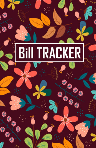 Bill Tracker: Bill Tracker: A Monthly Bill Payment Tracker book , small pocket size for Expense Checklist / Book keeping / Budget Finance Planning / ... modern design, size| " 5.5X 8.5" |100 pages .