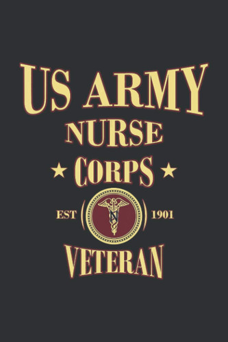 US Army Nurse Corps Veteran (Gratitude Journal): Gifts For Military Veterans, Gratitude Journal For Teens/Girls