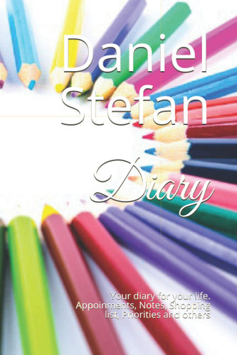Diary: Your diary for your life. Appoinments, Notes, Shopping list, Priorities and others