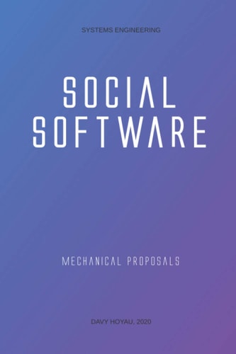 Social software: Mechanical proposals