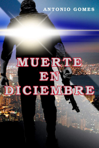 MUERTE EN DICIEMBRE: Un thriller en tierras brasileñas (Spanish Edition)