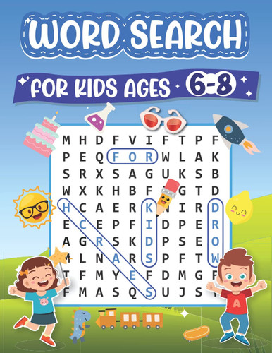 Word Search for Kids Ages 6-8 100 Fun Word Search Puzzles for Kids 6-8 | Kids Word Search Puzzle Book Ages 4-6 and 6-8 | Words Activity for Children | Improve Vocabulary | Large Print