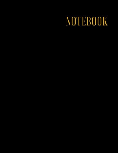 Elegant "Notebook": Minimal design with golden letters. Journal, Diary and Composition Book. Ideal for Kids, Students, Teens and Adults. 100 lined Pages, Large - (8.5'' x 11'').
