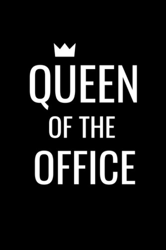 Queen of The Office: Blank College Ruled Lined Notebook, Sarcastic Coworker Humor Gag Gift Journal