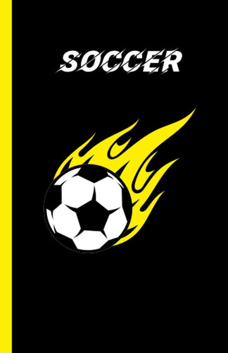 Soccer Lined Notebook for Soccer Lovers. Small Size, Perfect for the Gym Bag