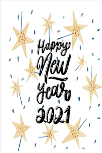 Happy new year 2021: Gift for Lesson Planner: Weekly and Monthly Calendar Agenda | Includes Quotes & Holidays | notebook | notebook for your dreams|104 pages.