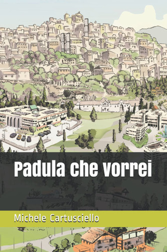 Padula che vorrei: La variante di Ludovica (Italian Edition)