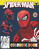 Spider-Man Coloring Book : 70 High Quality Illustrations for Kids of All Ages (Unofficial 2020 Coloring Book) Coloring Book for Boys
